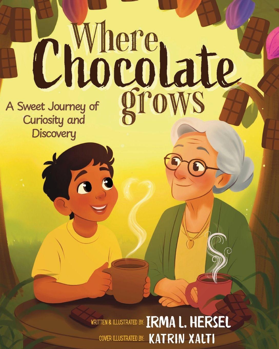 Kniha Where Chocolate Grows Irma L Hersel