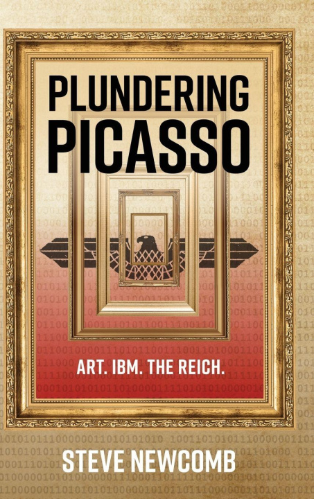 Knjiga Plundering Picasso Steve Newcomb