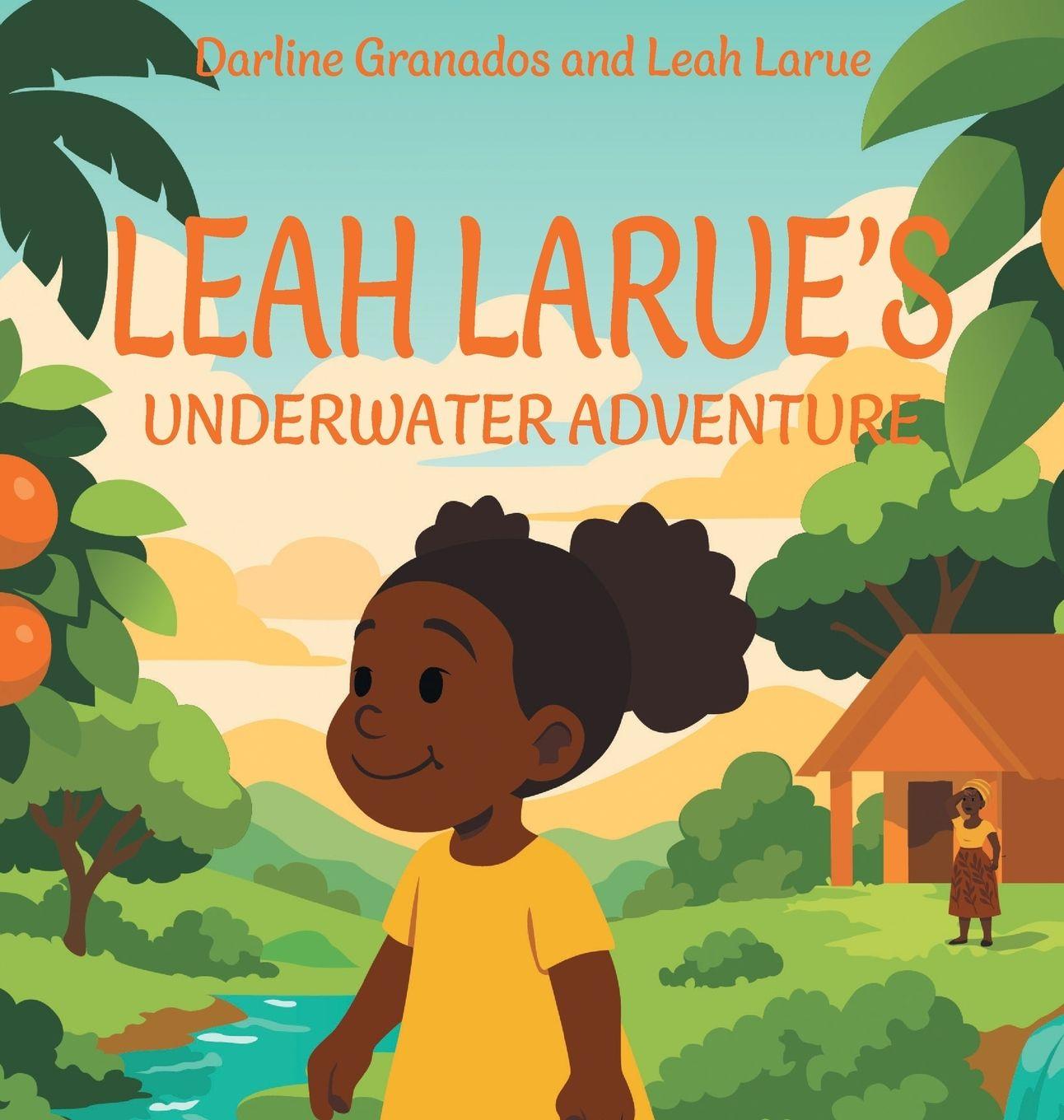 Knjiga Leah Larue's Underwater Adventure Leah Larue