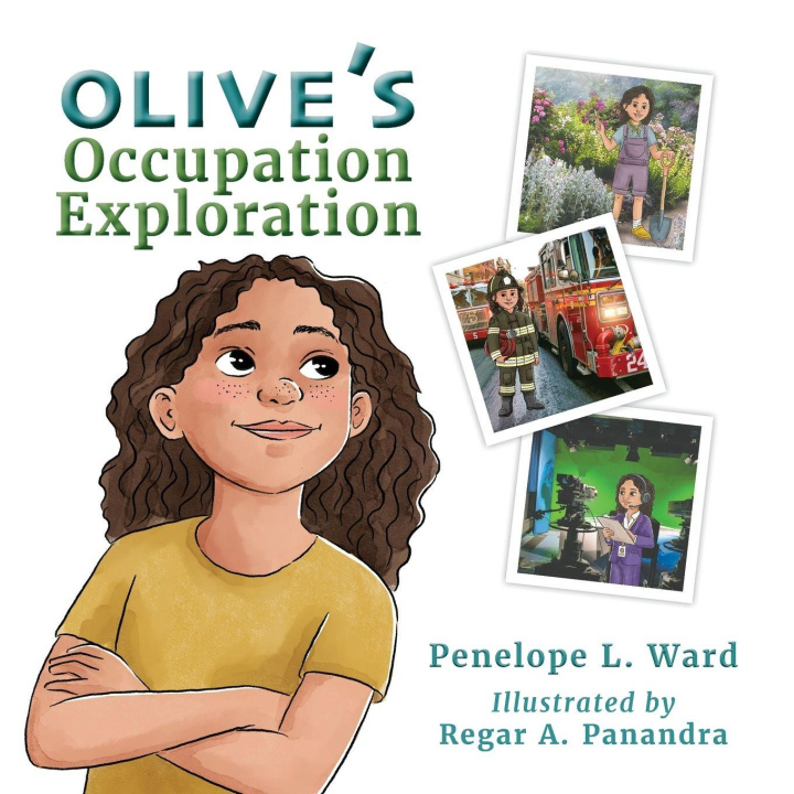 Kniha Olive's Occupation Exploration Penelope L Ward