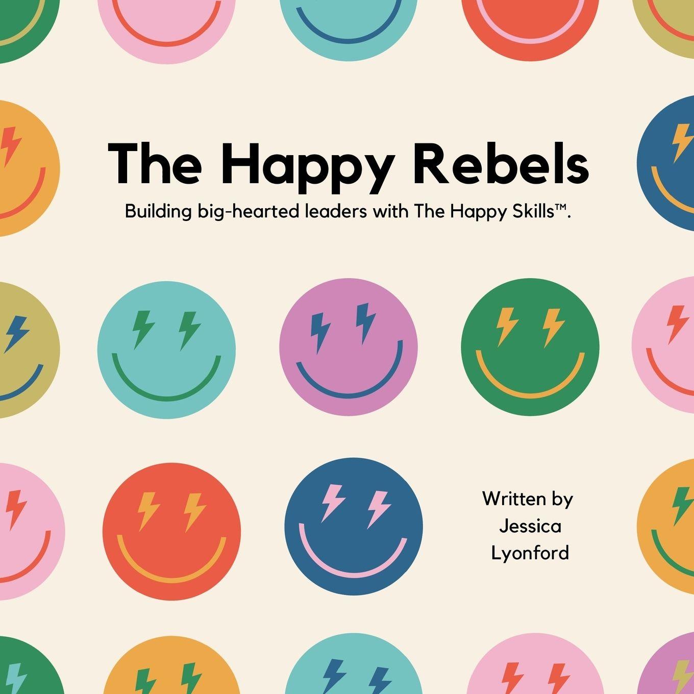 Kniha The Happy Rebels Jessica Lyonford