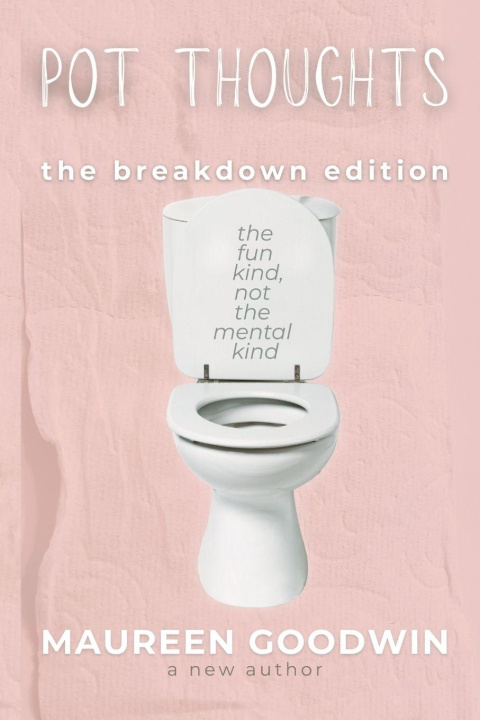 Kniha Pot Thoughts Maureen Goodwin