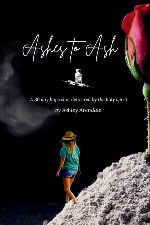 Kniha Ashes to Ash Ashley Arendale