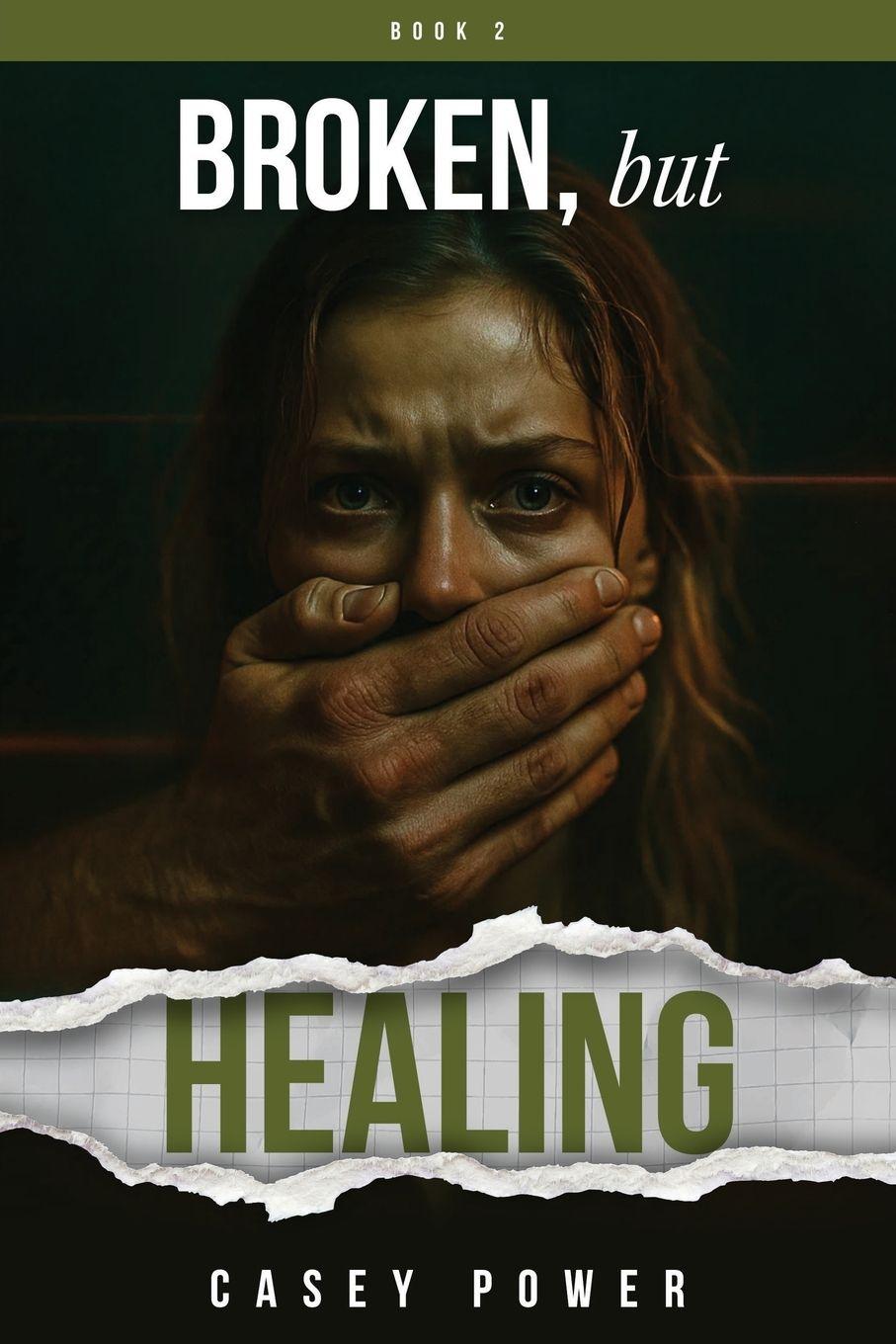 Knjiga Broken, but Healing Casey Power