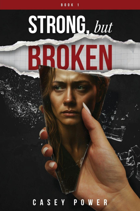 Kniha Strong, But Broken Casey Power