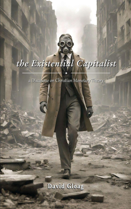 Knjiga The Existential Capitalist David Gloag
