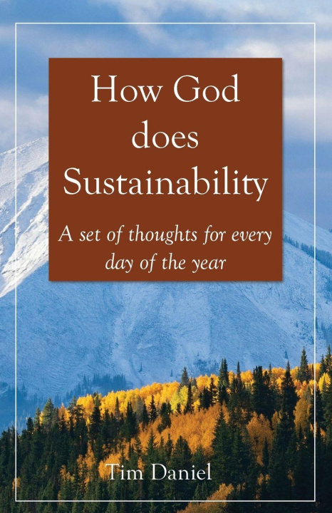 Kniha How God does Sustainability Tim Daniel