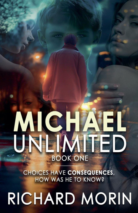 Knjiga Michael, Unlimited. Richard Morin