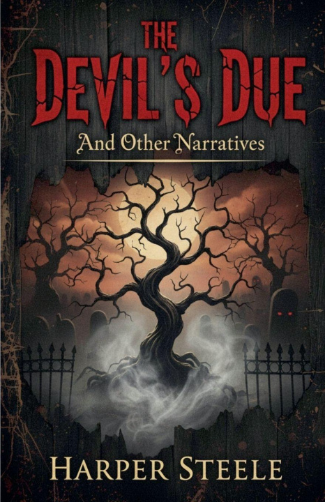 Kniha The Devil's Due And Other Narratives Harper Steele