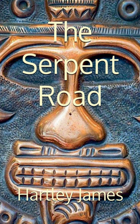 Kniha The Serpent Road Hartley James