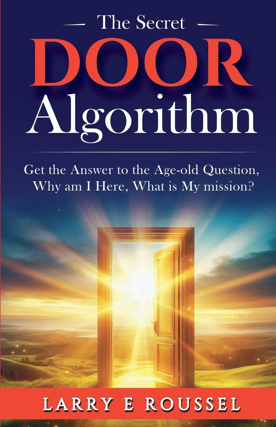 Kniha The Secret Door Algorithm Larry Roussel