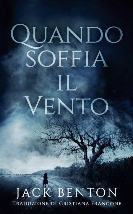 Kniha Quando Soffia il Vento Jack Benton