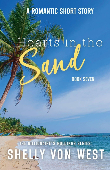 Kniha Hearts in the Sand Shelly Von West