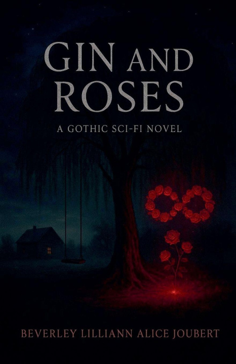 Kniha Gin and Roses Beverley Lilliann Alice Joubert