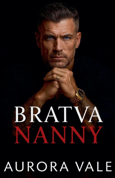Kniha Bratva Nanny Aurora Vale
