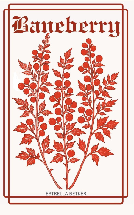 Kniha Baneberry Estrella Betker
