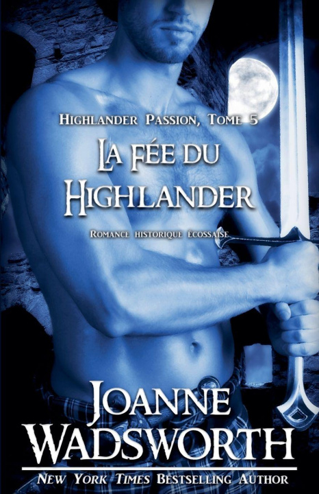 Knjiga La Fée du Highlander Joanne Wadsworth