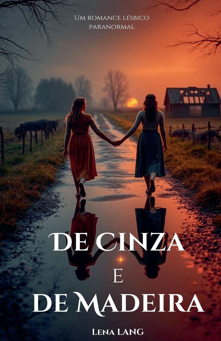 Βιβλίο De Cinza e de Madeira Lena Lang