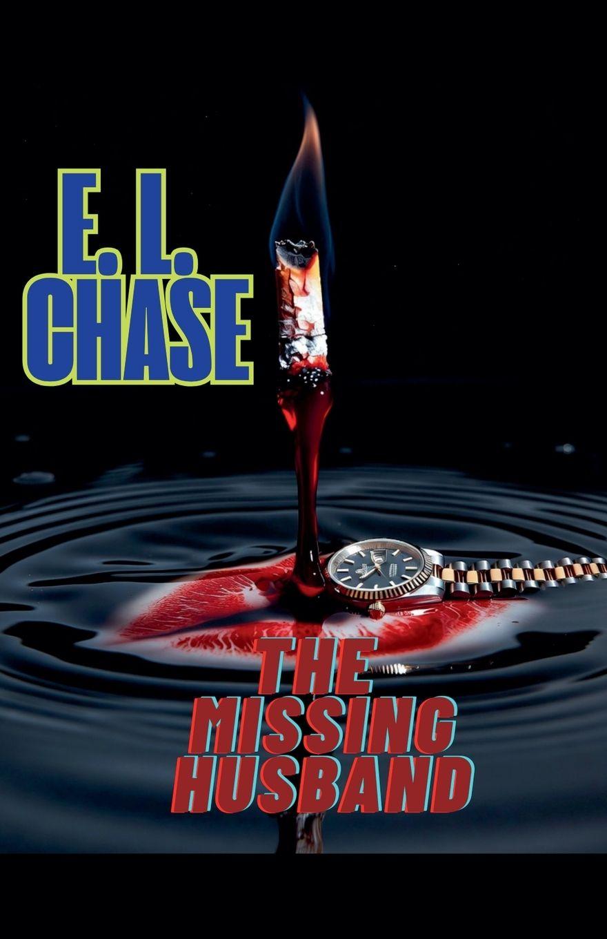 Kniha The Missing Husband E. L. Chase