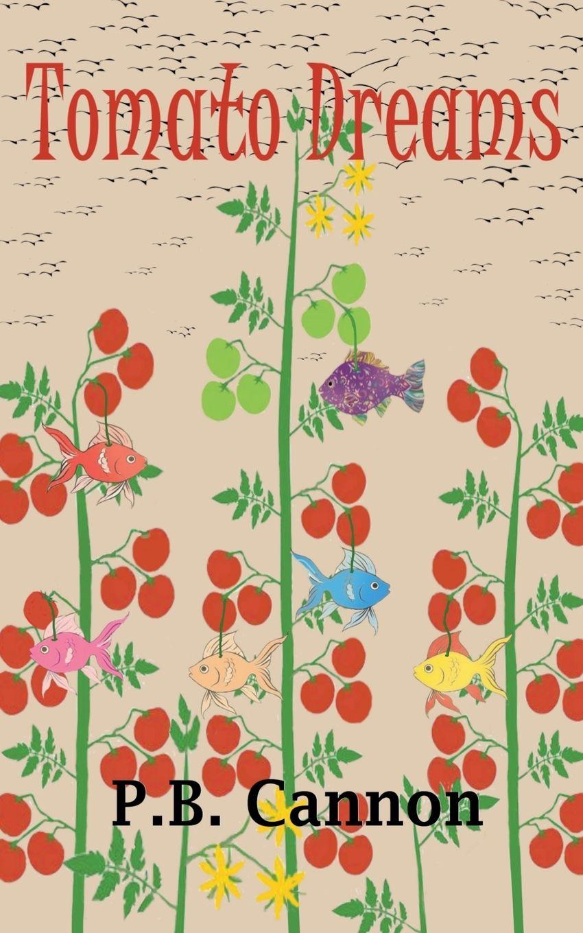 Knjiga Tomato Dreams P.B. Cannon