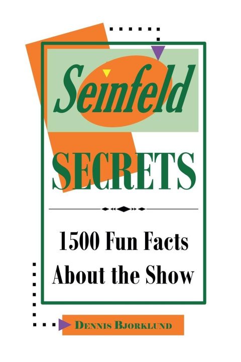 Kniha Seinfeld Secrets Dennis Bjorklund