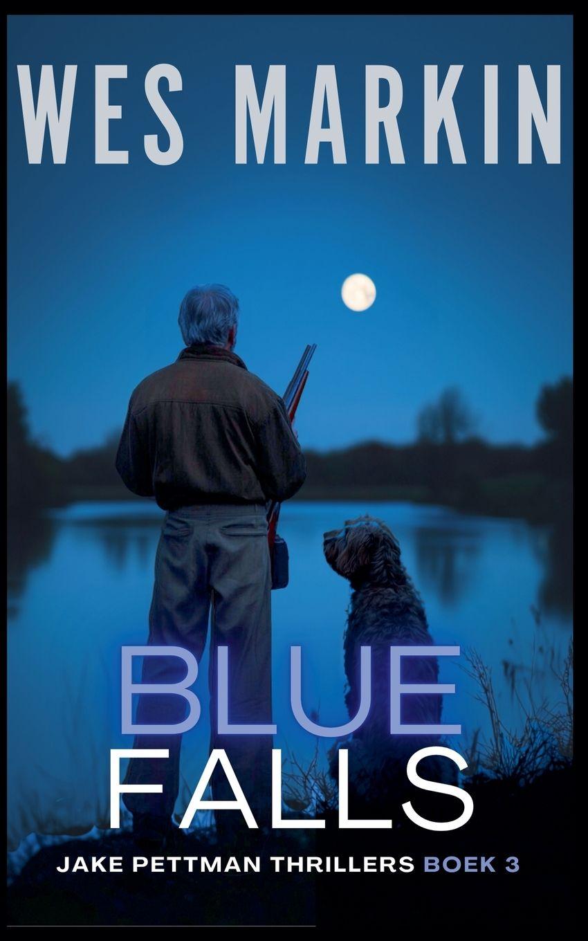 Knjiga Blue Falls Wes Markin