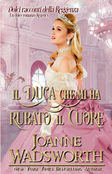 Boek Il duca che mi ha rubato il cuore Joanne Wadsworth