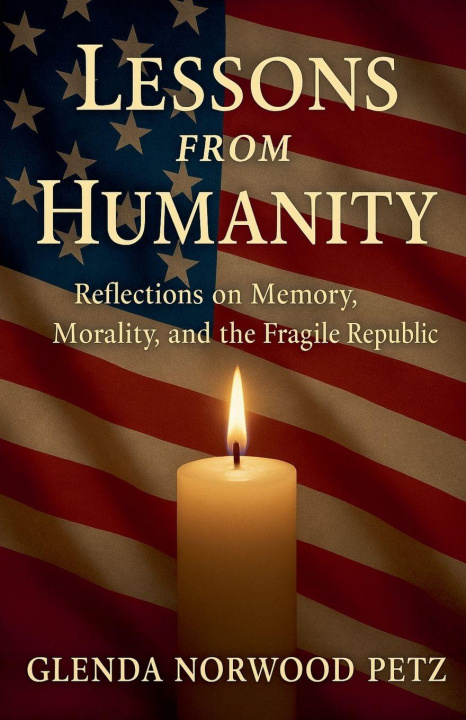 Kniha Lessons from Humanity Glenda Norwood Petz