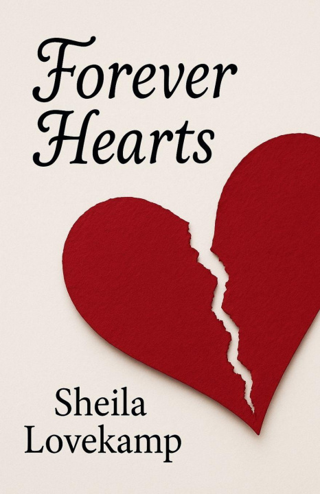 Kniha Forever Hearts Sheila Lovekamp