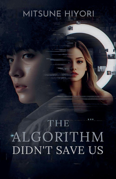 Livro The Algorithm Didn't Save Us Mitsune Hiyori