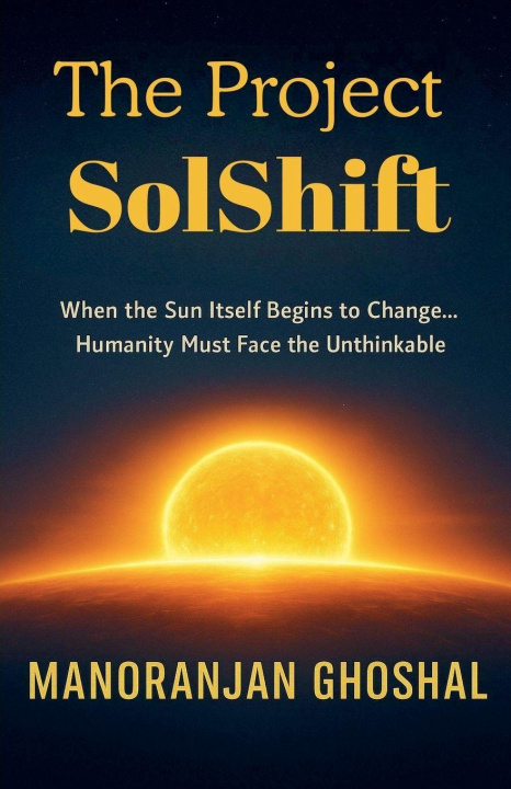 Kniha The Project SolShift manoranjan ghoshal