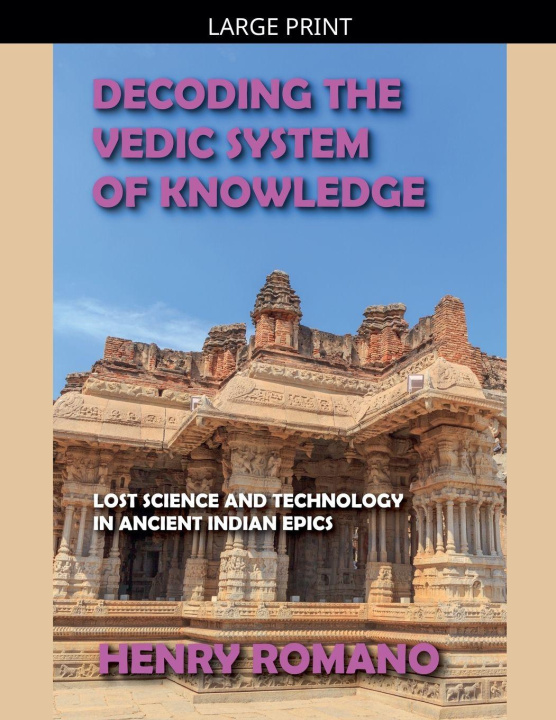 Kniha Decoding the Vedic System of Knowledge HENRY ROMANO