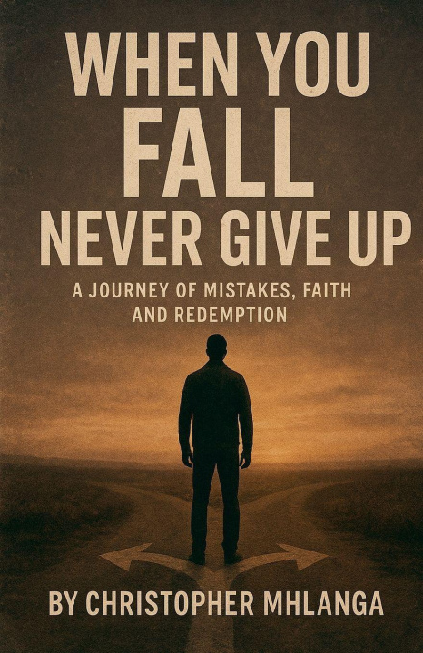 Knjiga When you fall never give up Christopher Mhlanga