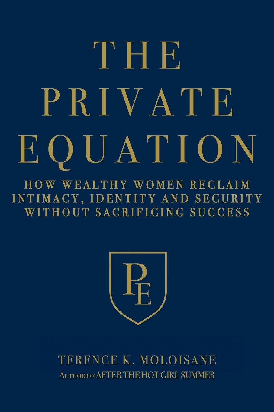 Knjiga The Private Equation Terence K. Moloisane