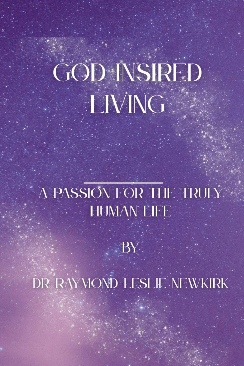 Boek God Inspired Living Raymond Leslie Newkirk