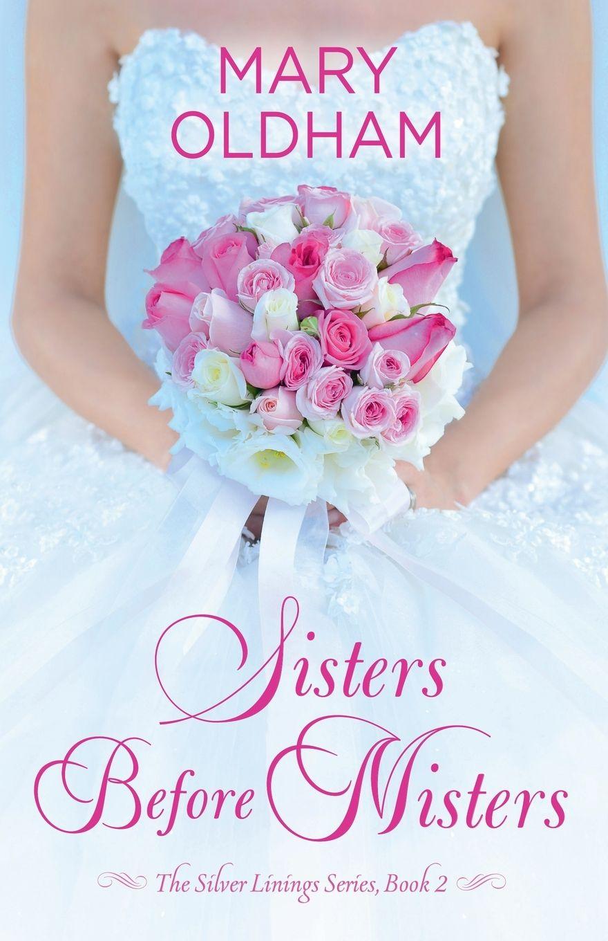 Kniha Sisters Before Misters Mary Oldham