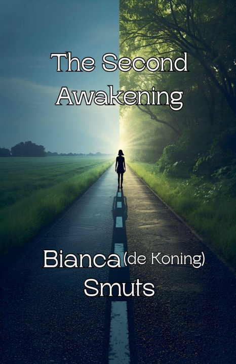 Kniha The Second Awakening Bianca de Koning Smuts