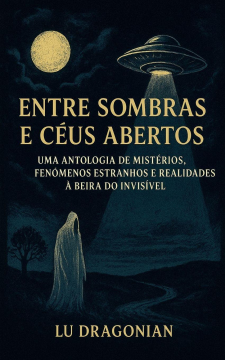 Kniha Entre Sombras e Céus Abertos Lu Dragonian