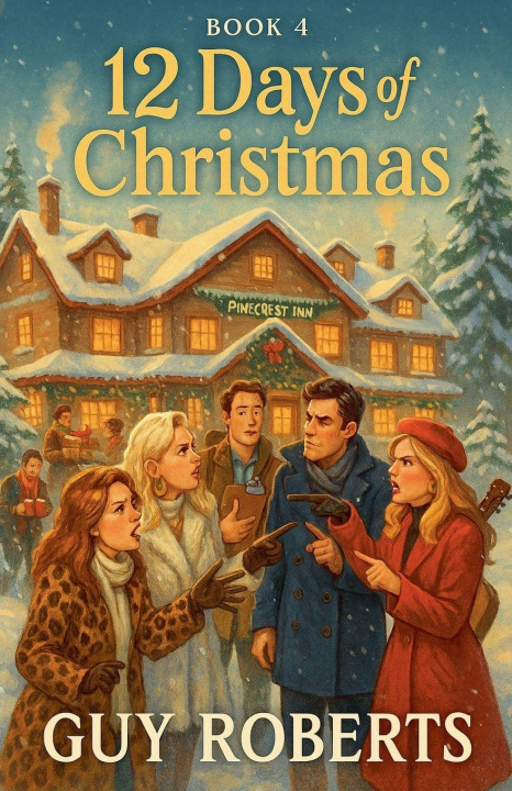Knjiga 12 Days Of Christmas Book 4 Guy Roberts