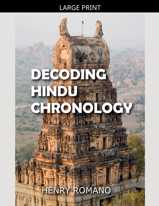 Kniha Decoding Hindu Chronology HENRY ROMANO