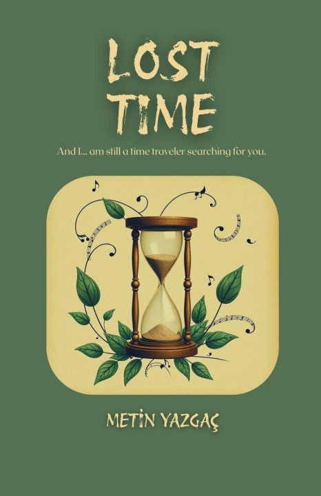 Kniha Lost Time Metin Yazgac