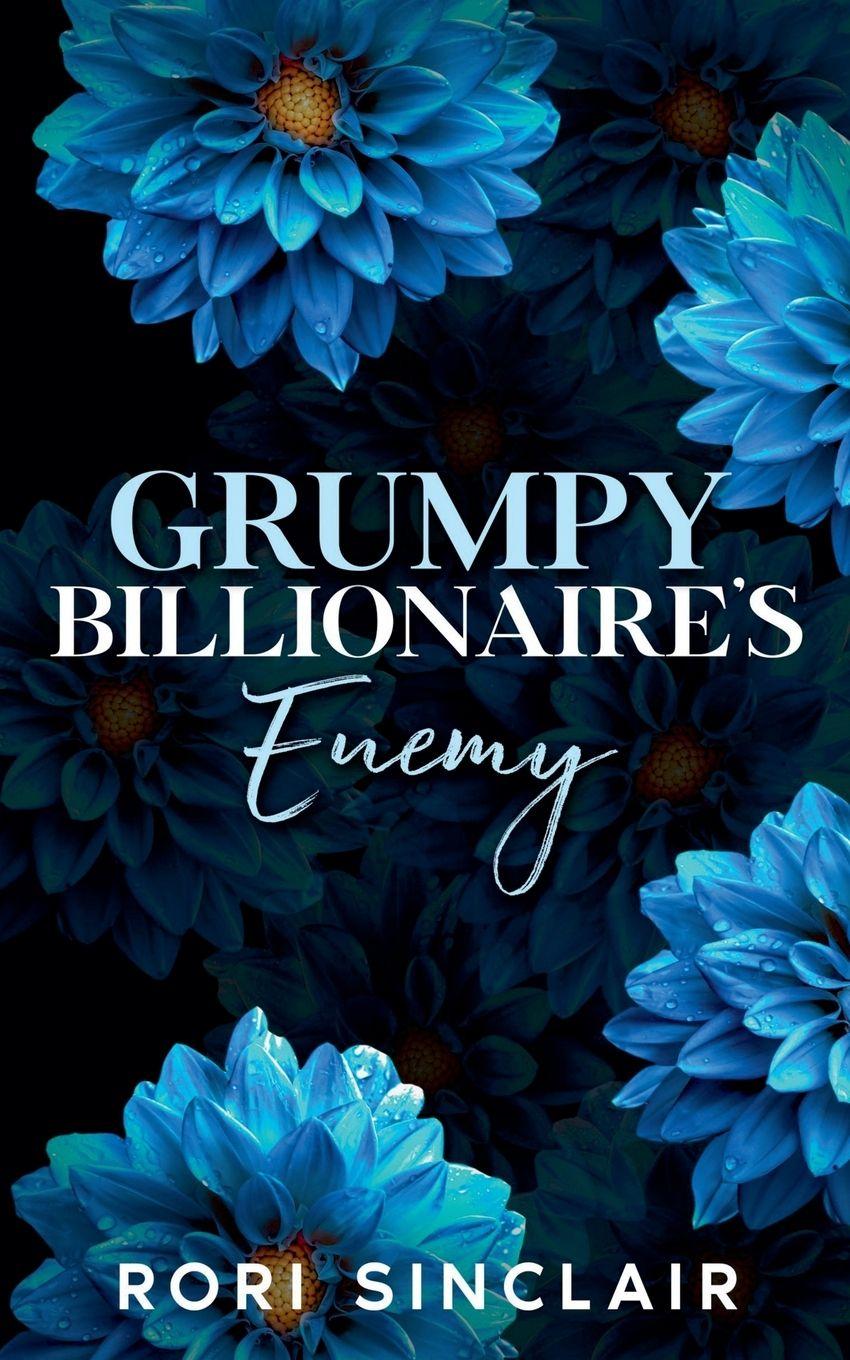 Kniha Grumpy Billionaire's Enemy Rori Sinclair