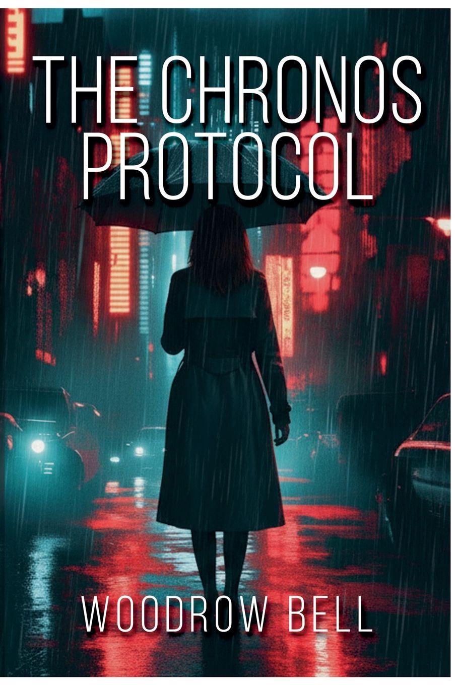 Kniha The Chronos Protocol Woodrow Bell