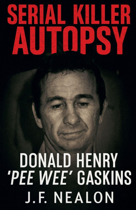 Kniha Serial Killer Autopsy J.F. Nealon