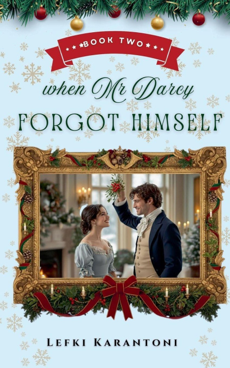 Kniha When Mr Darcy Forgot Himself Lefki Karantoni