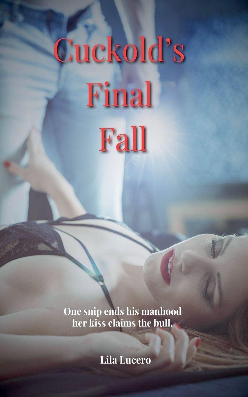 Livro Cuckold's Final Fall Lila Lucero