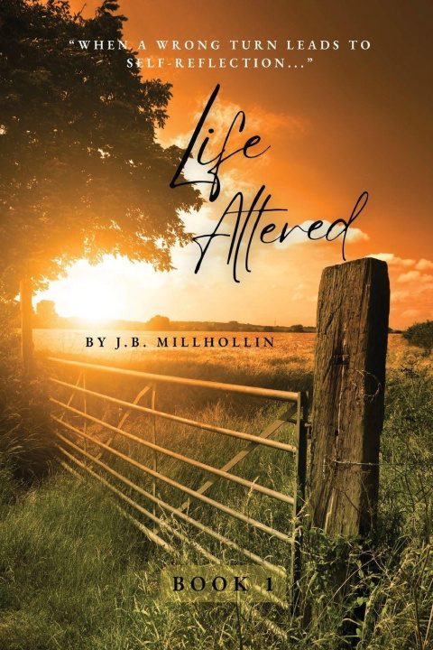 Knjiga Life Altered J.B Millhollin