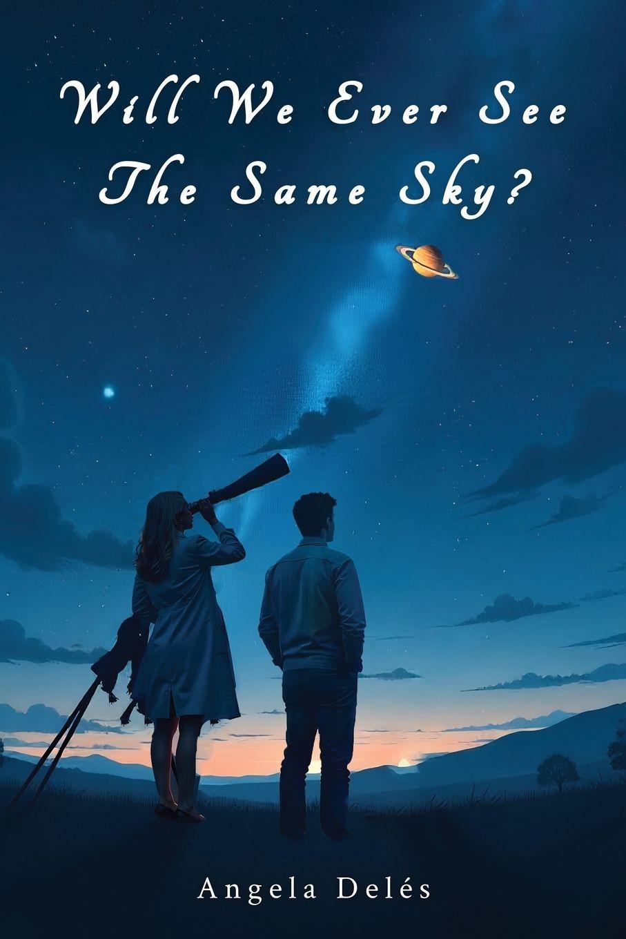 Kniha Will We Ever See the Same Sky? Angela Deles