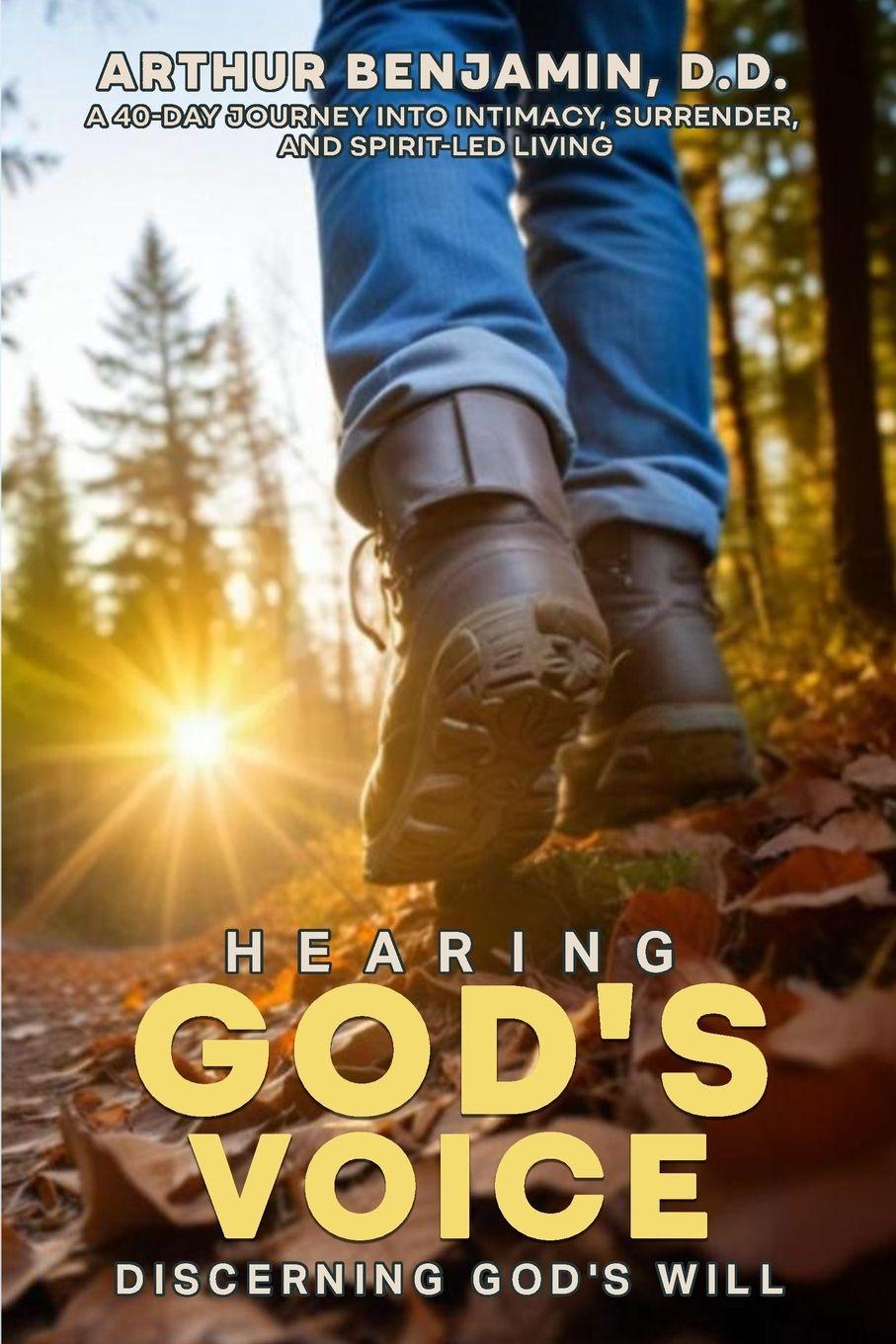 Knjiga HEARING GOD's VOICE DISCERNING GOD'S WILL ARTHUR BENJAMIN D.D.