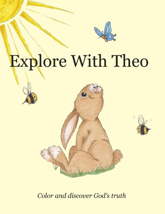 Kniha Explore with Theo Kelsi Dykes
